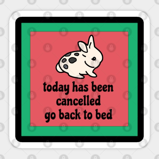 Today Has Been Cancelled Go Back to Bed Funny Rabbit Meme Sticker by wigobun